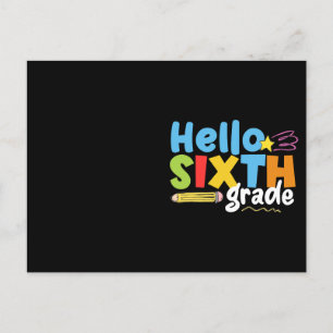 Hello Sixth Grade Team 6th Grade Vibes First Day Postcard