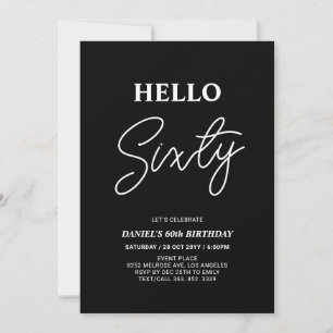 Hello Sixty   Modern Black 60th Birthday Party Invitation