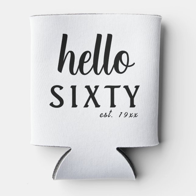 Hello Sixty Personalised 60th Birthday    Can Cooler (Front)