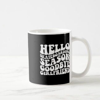 Hello Skateboarding Season Good4 Coffee Mug
