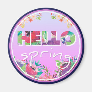 Hello Spring, Flowers, circle Magnet
