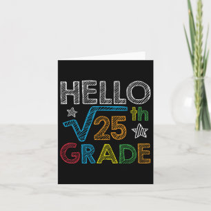 Hello Square Root 25 5th Grade Back To School Math Card