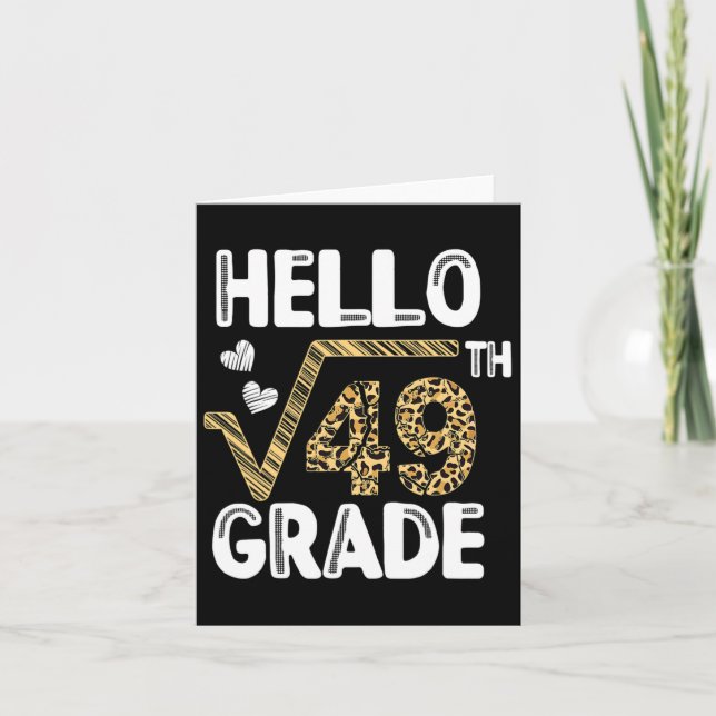 Hello Square Root Of 49th 7th Grade 1st Day Leopar Card (Front)
