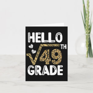 Hello Square Root Of 49th 7th Grade 1st Day Leopar Card
