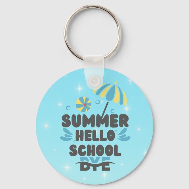 Hello Summer Bye School Acrylic Keychain (Front)