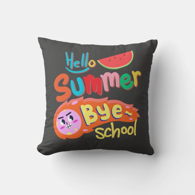 Hello Summer Bye School Throw Pillow (Front)