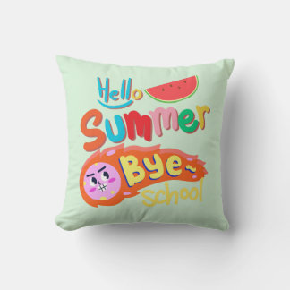 Hello Summer Bye School Throw Pillow