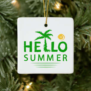 Hello Summer Ceramic Ornament