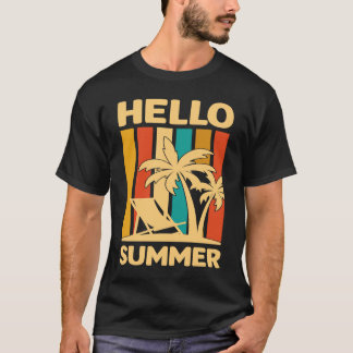 Hello Summer Feeling Tropical Beach Summer Vacatio T-Shirt