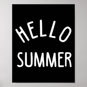 Hello Summer Funny Summer Vacation Beach Gift Vaca Poster