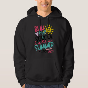 Hello Summer Happy Last Day Of School Bye School L Hoodie