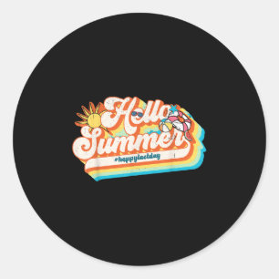 Hello Summer Happy Last Day Of School Retro 70s Te Classic Round Sticker