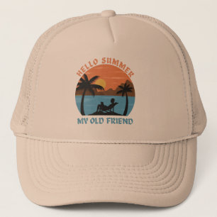 HELLO SUMMER MY OLD FRIEND TRUCKER HAT