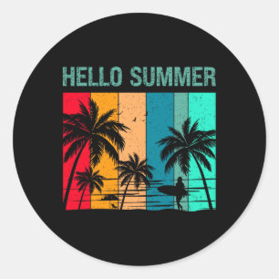 Hello Summer - Sun Sea and Sand - Summer Surfing Classic Round Sticker