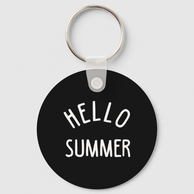 Hello Summer T Funny Summer Vacation Beach Gift Va Key Ring (Front)