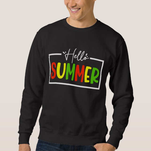 Hello Summer Teachers Sweatshirt (Front)