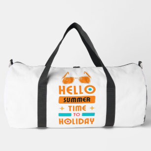 hello summer, time to holiday duffle bag