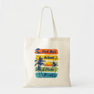 Hello Summer Vacation Bye Bye School Hello Pool Vi Tote Bag