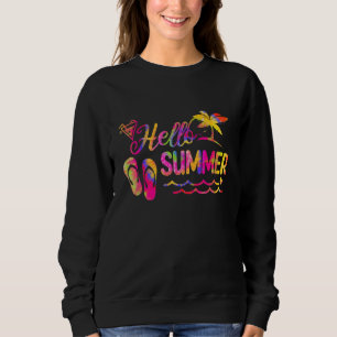 Hello Summer Vacation Hawaii Beach Summer Vibes Ti Sweatshirt