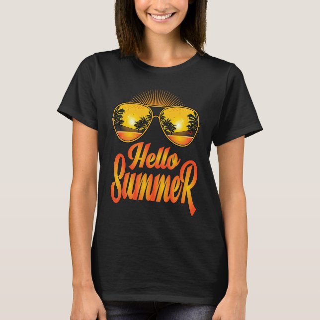 Hello Summer Vibes Vacation Humorous Saying T-Shirt (Front)