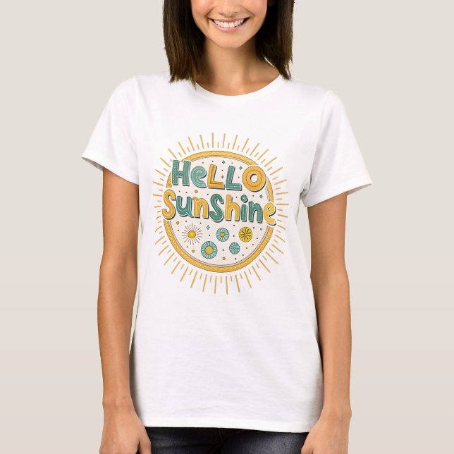 Hello Sunshine Lettering Yellow Sun Text Design T- T-Shirt (Front)