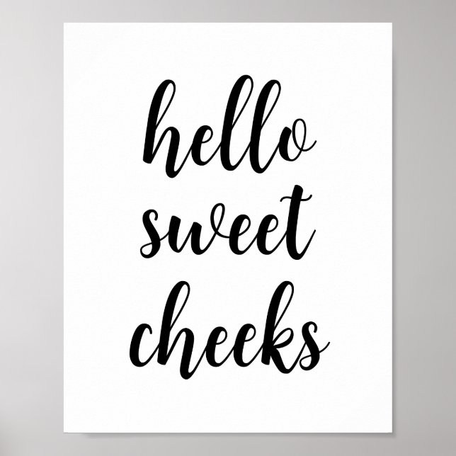 Hello Sweet Cheeks Funny Bathroom Humour Poster (Front)