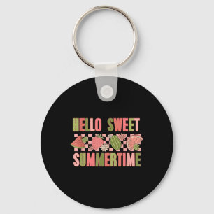 Hello Sweet Summertime Fruit - Summer Vibes Summer Key Ring
