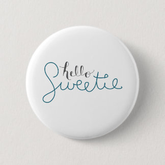 Hello Sweetie- button