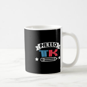 Hello T-k For Boy Girl Fun Byck To School Gift Coffee Mug