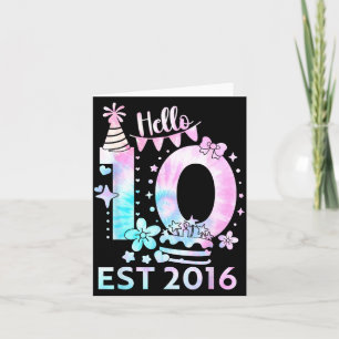 Hello ten 2016 cute 10th birthday tie dye 10 year card
