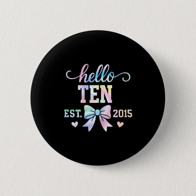 Hello Ten Est 2015 Coquette Bow 10th Birthday Girl 6 Cm Round Badge (Front)
