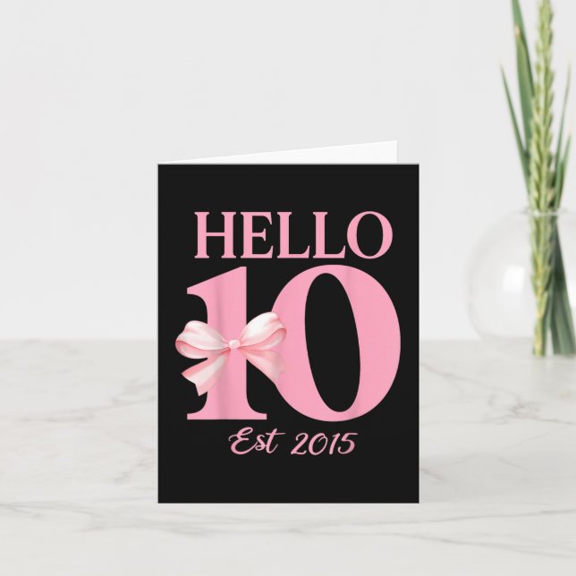 Hello Ten Est 2015 Cute 10th Birthday Girl Coquett Card (Front)