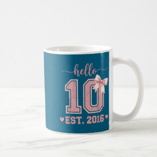 Hello ten est 2016 10th birthday coquette 10 year coffee mug