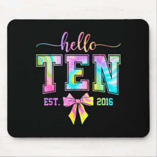 Hello ten est 2016 10th birthday coquette 10 year mouse pad