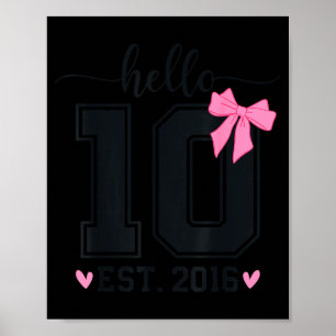 Hello Ten Est 2016 10th Birthday Coquette Bow 10 Y Poster