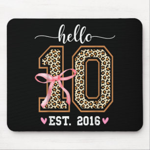 Hello Ten EST 2016 10th Birthday Girl Leopard 10 Mouse Pad