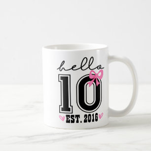 Hello ten est 2016 pink coquette bow 10th birthday coffee mug
