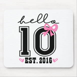 Hello ten est 2016 pink coquette bow 10th birthday mouse pad