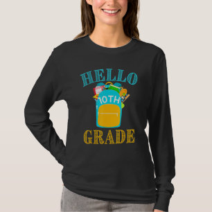 Hello Tenth Grade Back To School 1st Day Backpack T-Shirt