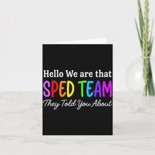 Hello that Sped Team Told About Teacher Card