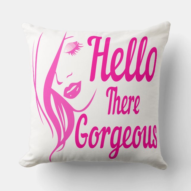Hello There Gorgeous Lovely Lady Face Typography Cushion (Front)