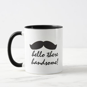 hello there handsome funny coffee mug design