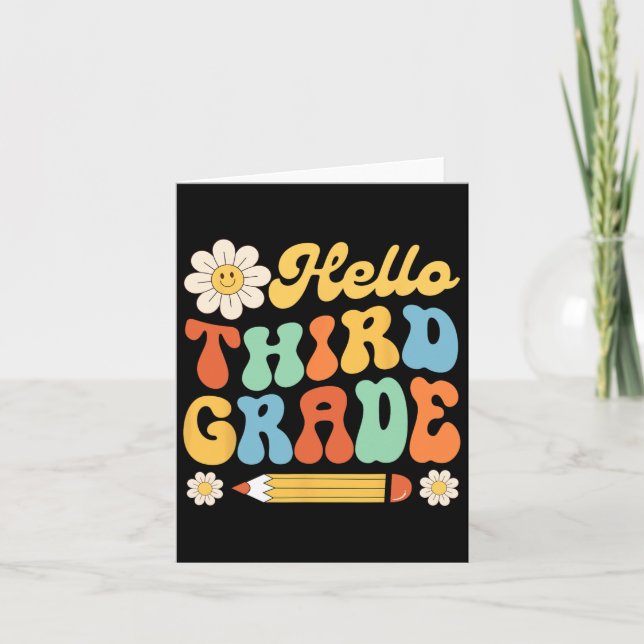 Hello Third 3rd Grade Byck To School Teachers Kids Card (Front)