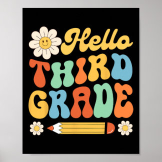 Hello Third 3rd Grade Byck To School Teachers Kids Poster