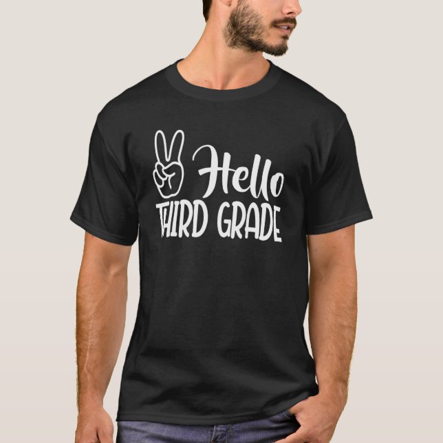 Hello Third 3rd Grade Teacher First Day Of School  T-Shirt (Front)