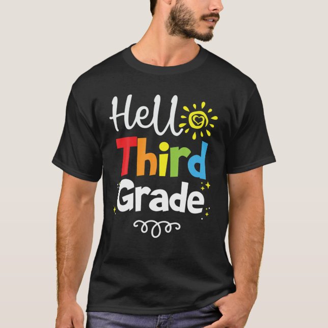Hello Third Grade 1St School Day Team 3Rd Grade T-Shirt (Front)