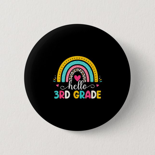 Hello third grade 3rd grade rainbow back to school 6 cm round badge (Front)