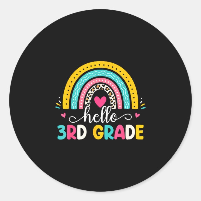 Hello third grade 3rd grade rainbow back to school classic round sticker (Front)