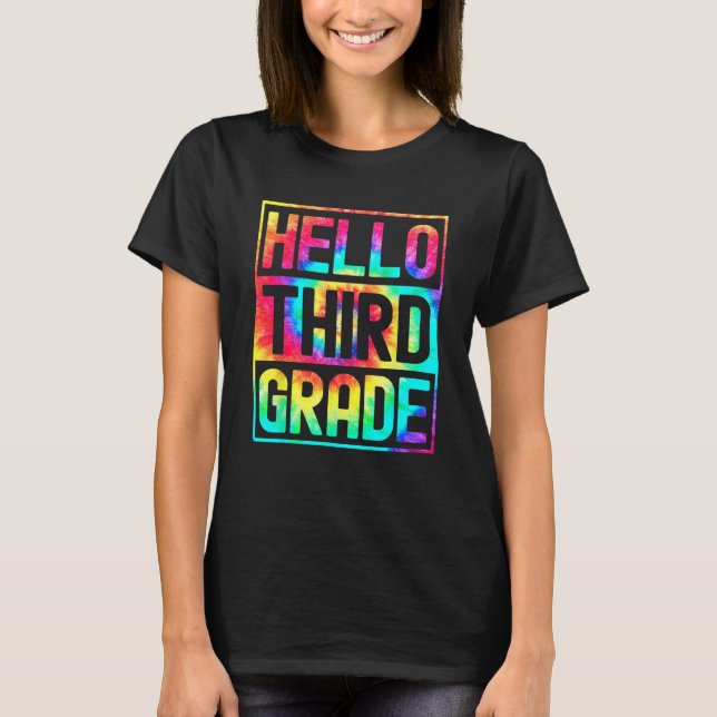 Hello Third Grade Back to School 3rd Grade Teacher T-Shirt (Front)