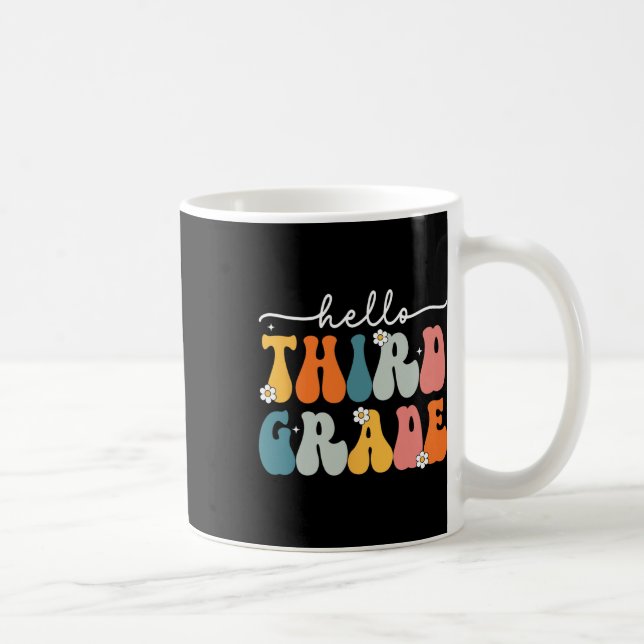 Hello Third Grade Byck To School 3rd Grade Teacher Coffee Mug (Right)